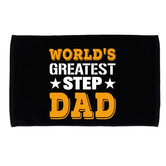 World's Greatest Stepgiftdad Funny Stepfather Gift Microfiber Hand Towel