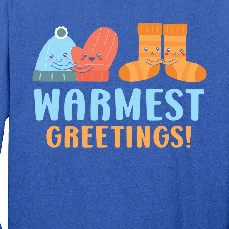 Warmest Greetings Snow Snowy Climate Winter Season Meaningful Gift Tall Long Sleeve T-Shirt