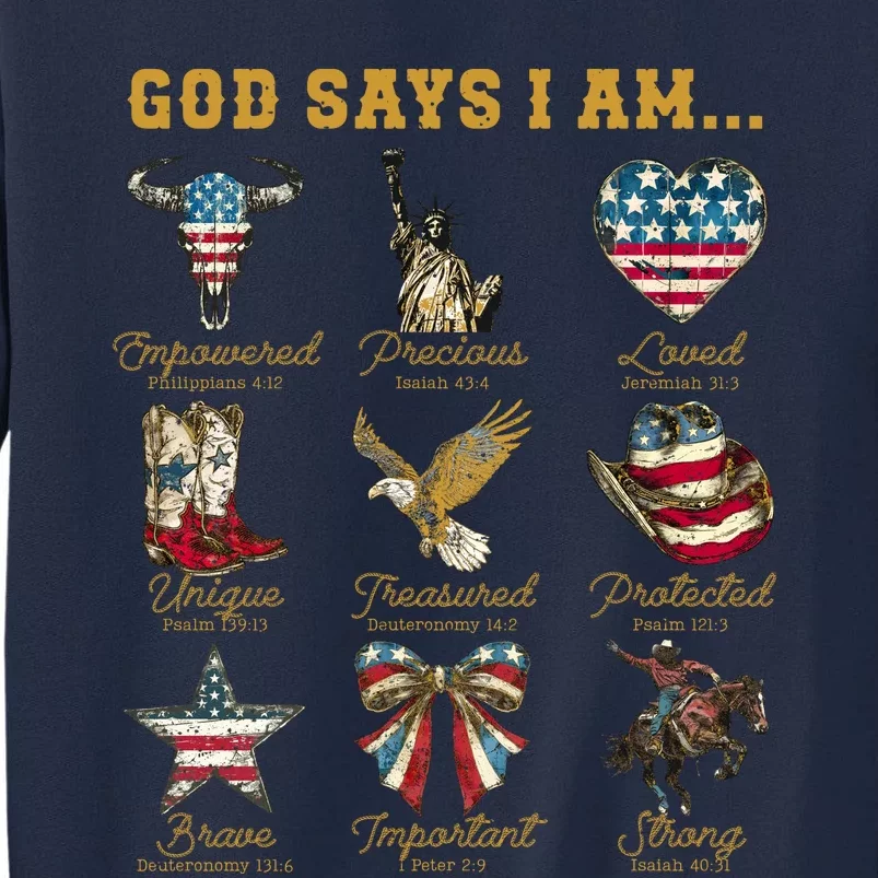 Western God Says I Am 4th Of July Distressed Tall Sweatshirt