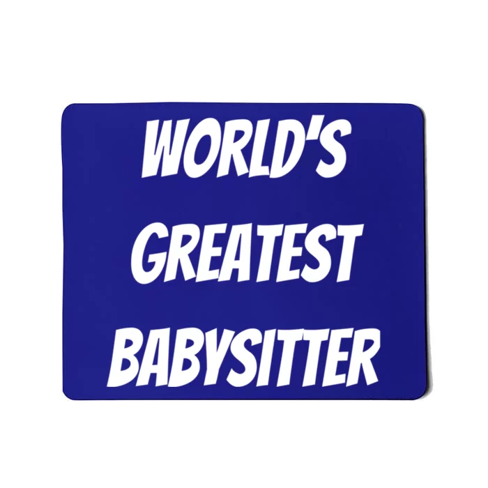 World’s Greatest Sitter Sitters Gift Mousepad