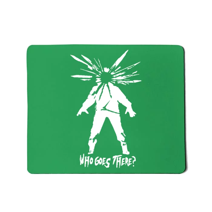 Who Goes There Mousepad