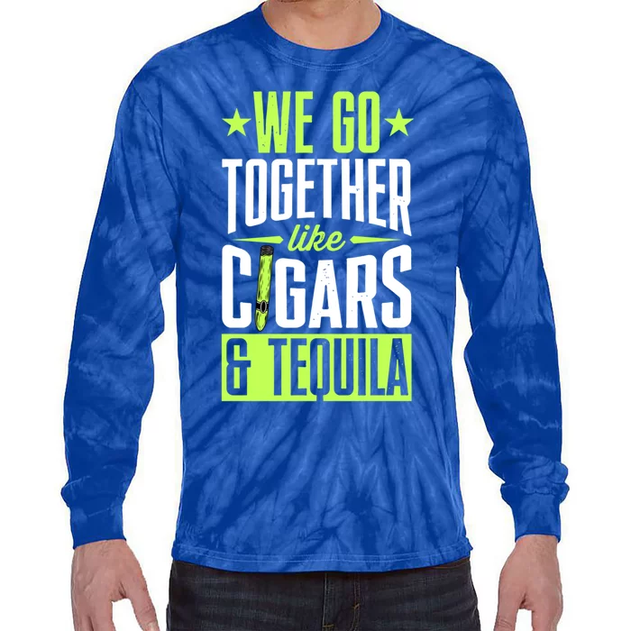 We Go Together Like Cigars And Tequila Matching Couple Gift Tie-Dye Long Sleeve Shirt