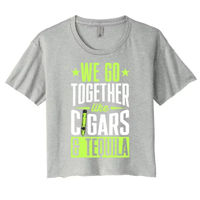 We Go Together Like Cigars And Tequila Matching Couple Gift Women's Crop Top Tee