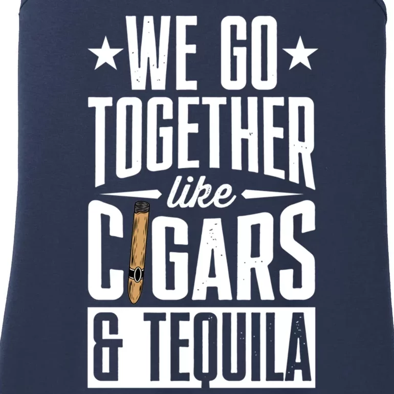 We Go Together Like Cigars And Bourbon Gift Ladies Essential Tank