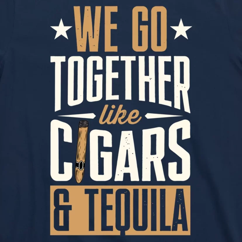 We Go Together Like Cigars And Tequila Matching Couple Gift T-Shirt