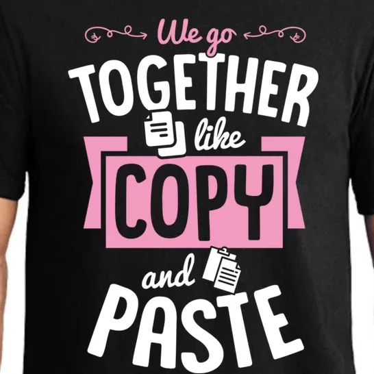 We Go Together Like Copy And Paste Cute Valentines Day Gift Pajama Set