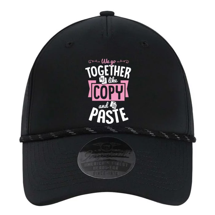 We Go Together Like Copy And Paste Cute Valentines Day Gift Performance The Dyno Cap