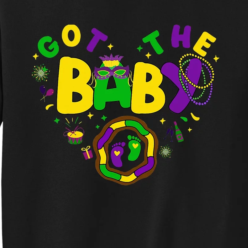 We Got The Baby Pregnancy Announcement Funny Mardi Gras Tall Sweatshirt