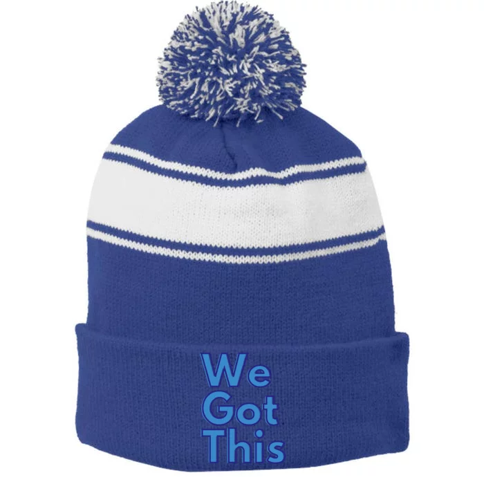 We Got This Gift Stripe Pom Pom Beanie