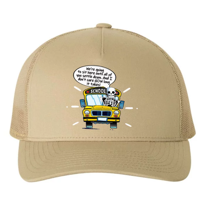 WeRe Going To Sit Here Until All Of You Settle Down Yupoong Adult 5-Panel Trucker Hat