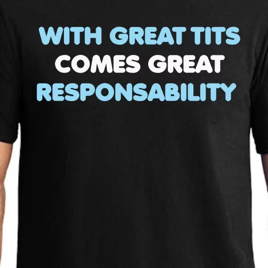 With Great Tits Comes Great Responsability Pajama Set