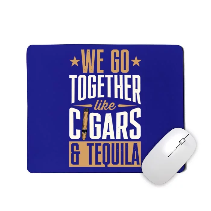 We Go Together Like Cigars And Tequila Matching Couple Gift Mousepad