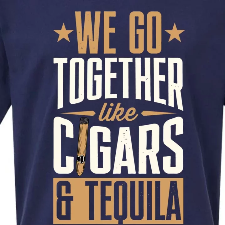 We Go Together Like Cigars And Tequila Matching Couple Gift Sueded Cloud Jersey T-Shirt