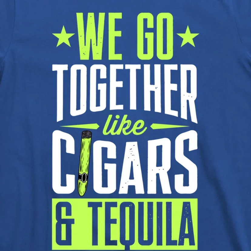 We Go Together Like Cigars And Tequila Matching Couple Gift T-Shirt