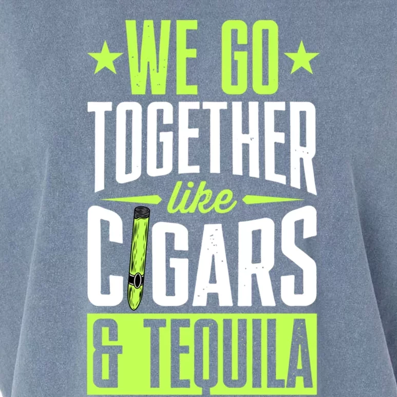 We Go Together Like Cigars And Tequila Matching Couple Gift Garment-Dyed Women's Muscle Tee