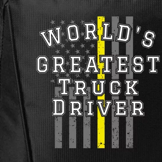 Worlds Greatest Truck Driver Thin Yellow Line Us Flag Gift City Backpack