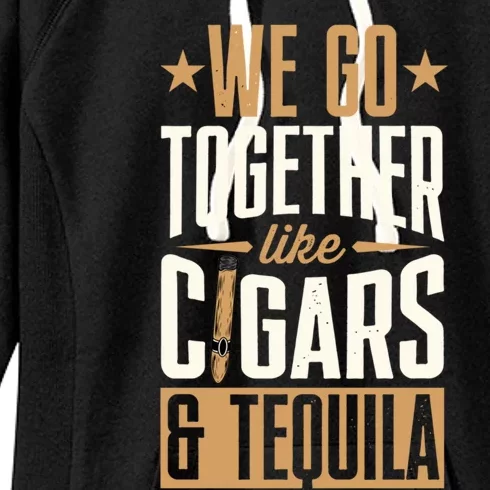 We Go Together Like Cigars And Tequila Matching Couple Great Gift Women's Fleece Hoodie