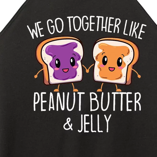 We Go Together Like Peanut Butter & Jelly Couple Women’s Perfect Tri Rocker Tank