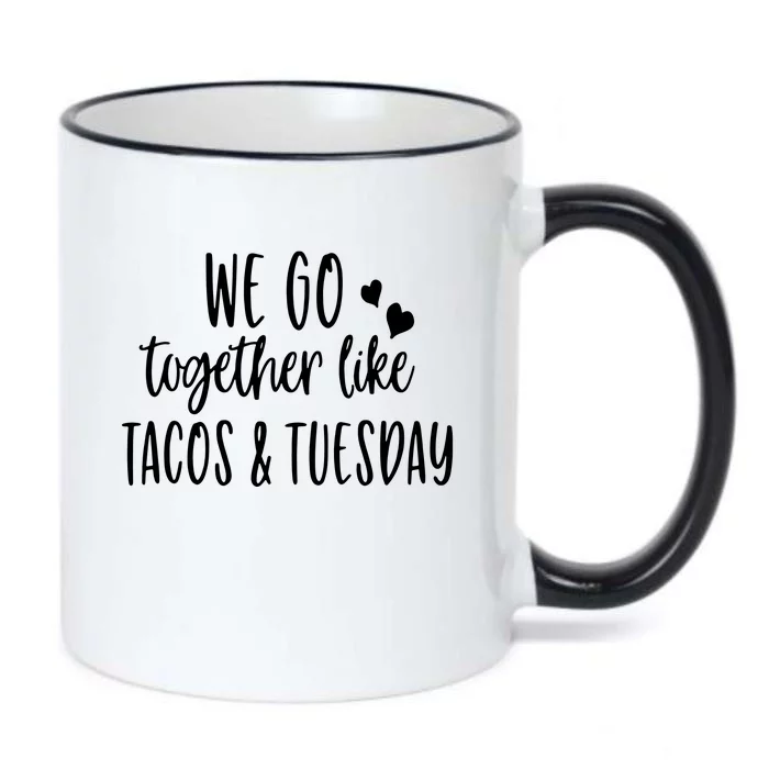 We Go Together Like Tacos & Tuesday Black Color Changing Mug