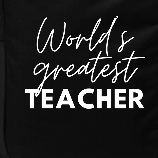 World's Greatest Teacher Funny Proud Teacher Appreciation Gift Impact Tech Backpack