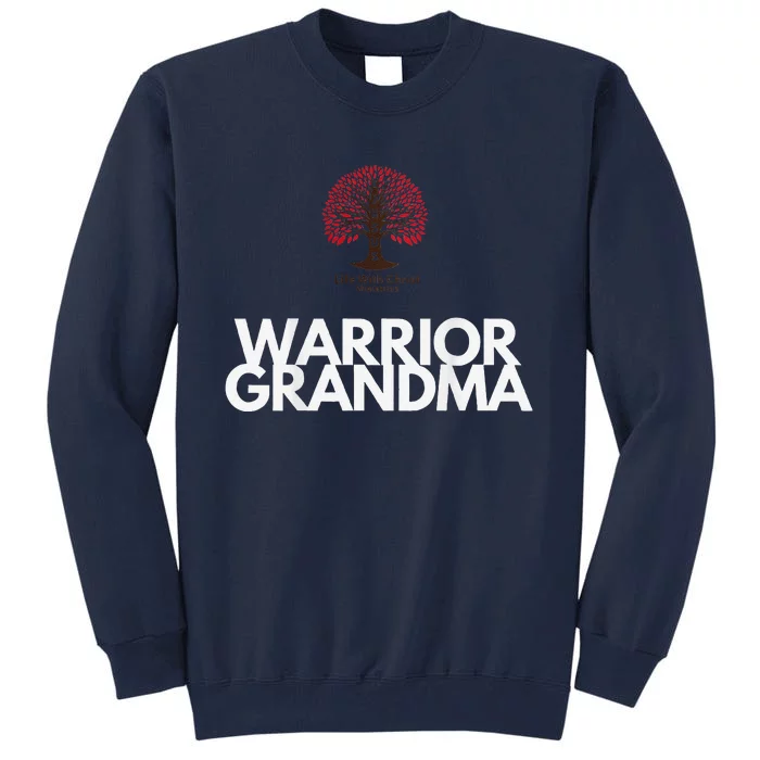 Warrior Grandma Tall Sweatshirt