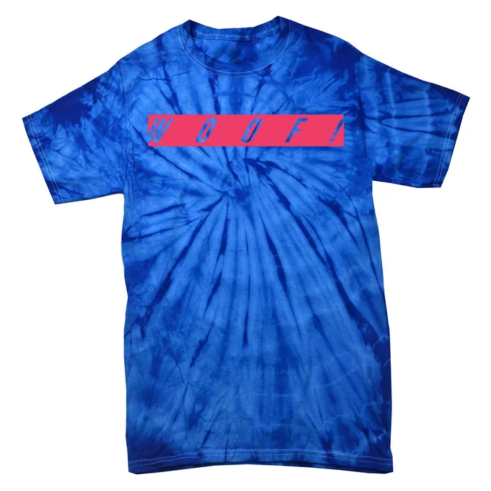 Woof! Gift Tie-Dye T-Shirt