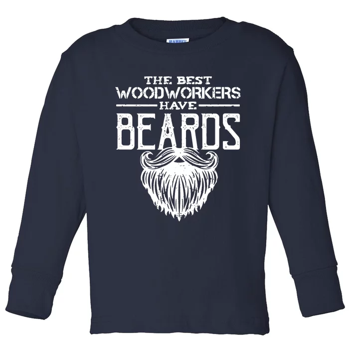 Woodworking Gift Woodworker Carpentry Beard Toddler Long Sleeve Shirt