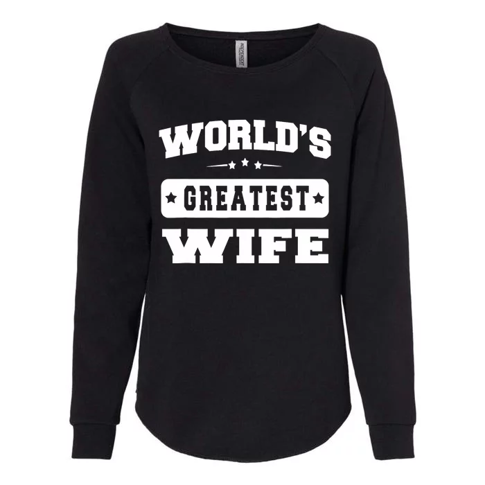 World's Greatest Wife Great Gift Couple - Unisex Womens California Wash Sweatshirt