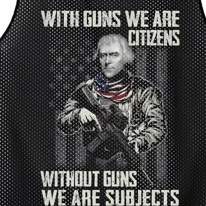 With Guns We Are Citizens Without Guns We Are Subjects Mesh Reversible Basketball Jersey Tank