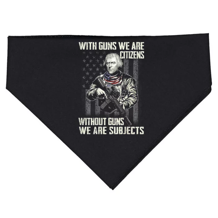 With Guns We Are Citizens Without Guns We Are Subjects USA-Made Doggie Bandana