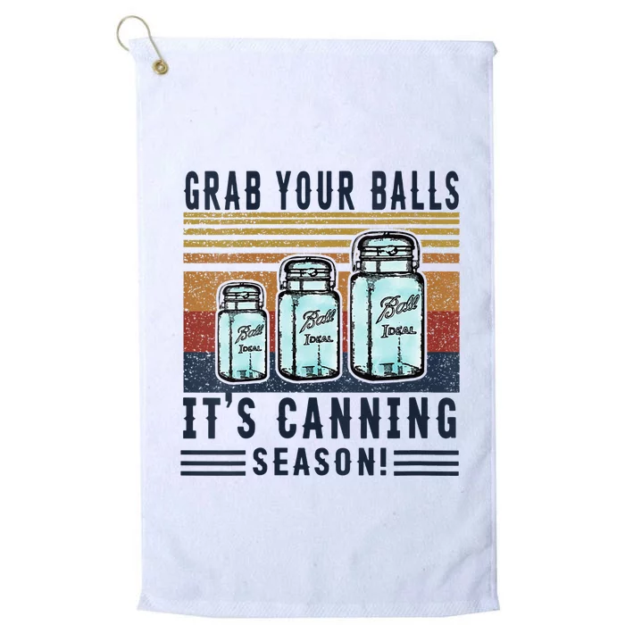 Womens Grab Your Balls Its Canning Season Platinum Collection Golf Towel