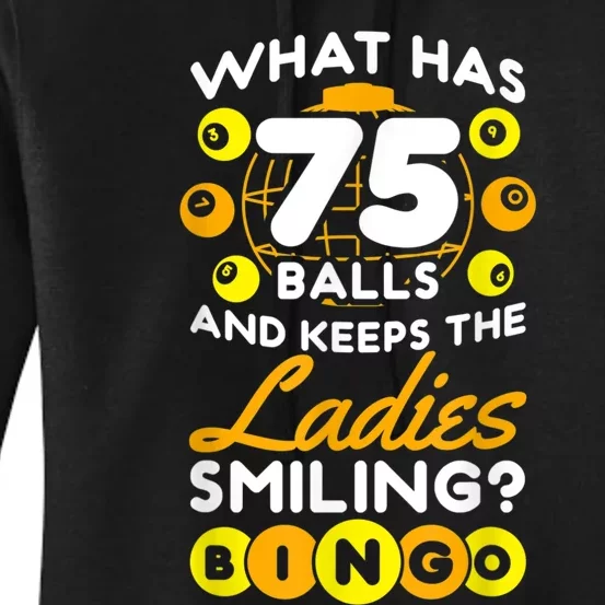 What Has 75 Balls And Keeps The Ladies Smiling Women's Pullover Hoodie