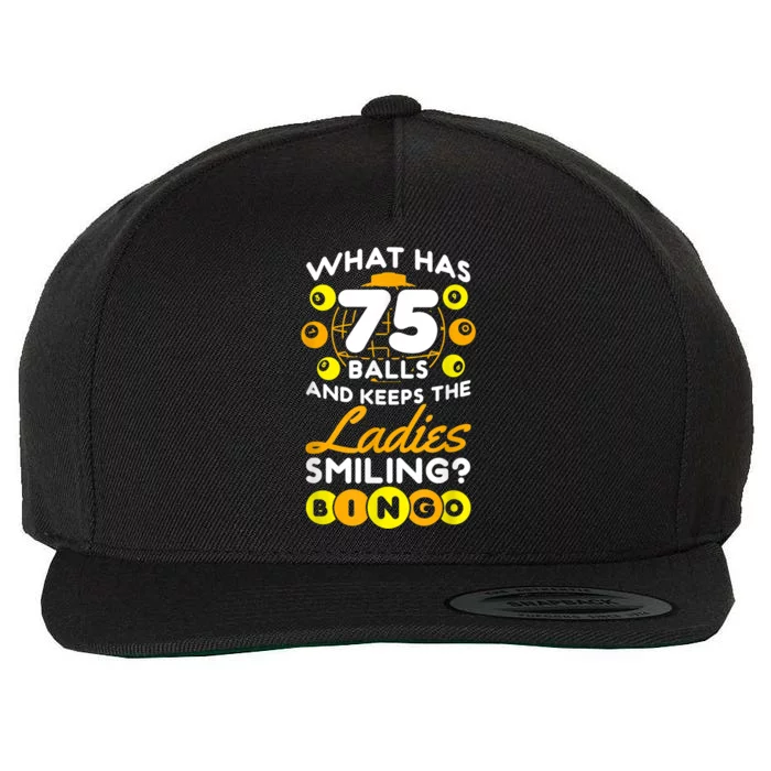 What Has 75 Balls And Keeps The Ladies Smiling Wool Snapback Cap