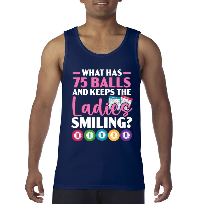 What Has 75 Balls And Keeps The Ladies Smiling Bingo Player Tank Top