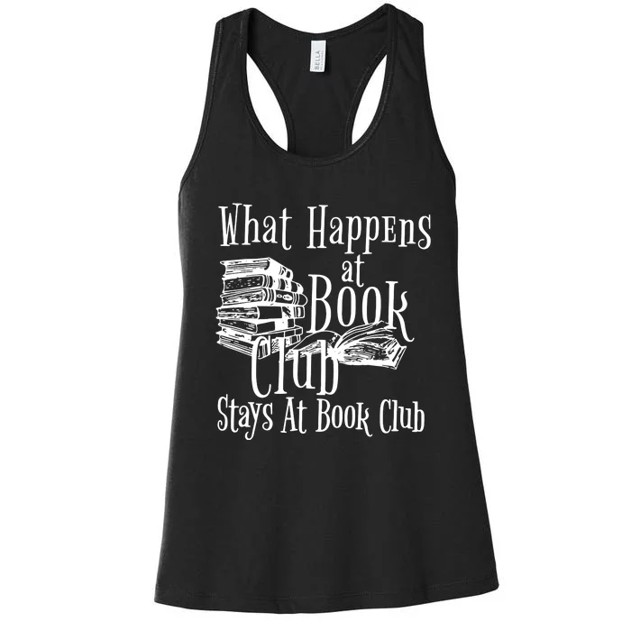 What Happens At Book Club Stays At Book Club Women's Racerback Tank