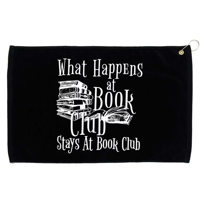 What Happens At Book Club Stays At Book Club Grommeted Golf Towel