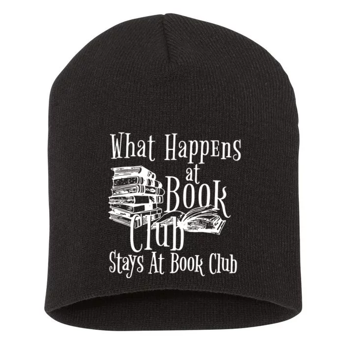 What Happens At Book Club Stays At Book Club Short Acrylic Beanie