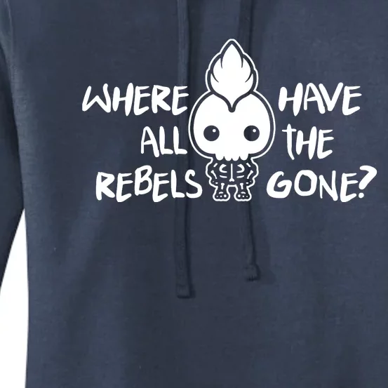 Where Have All The Rebels Gone Women's Pullover Hoodie