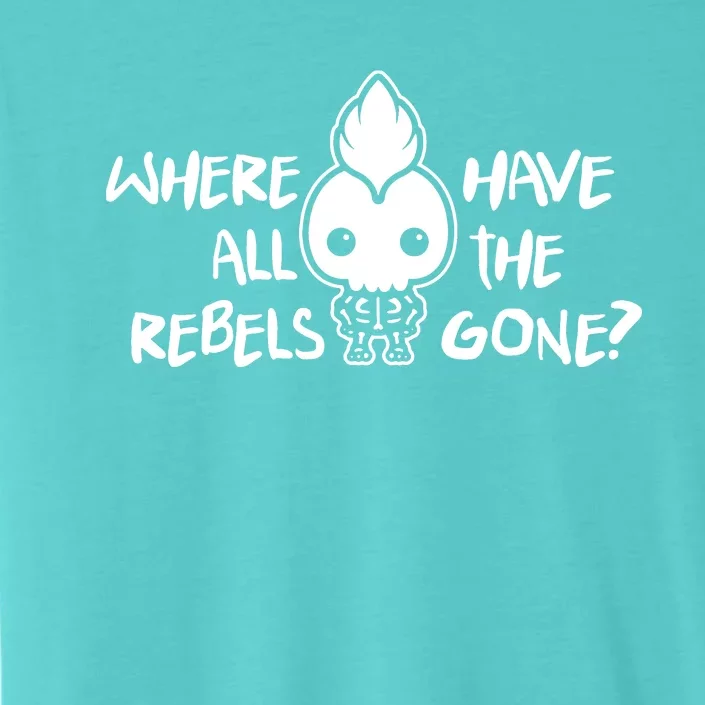 Where Have All The Rebels Gone ChromaSoft Performance T-Shirt