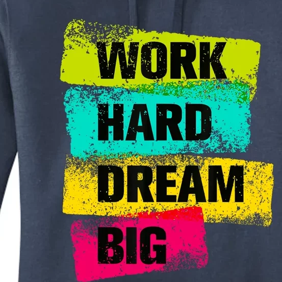 Work Hard & Always Dream Big Graphic Tees & Cool Designs Women's Pullover Hoodie