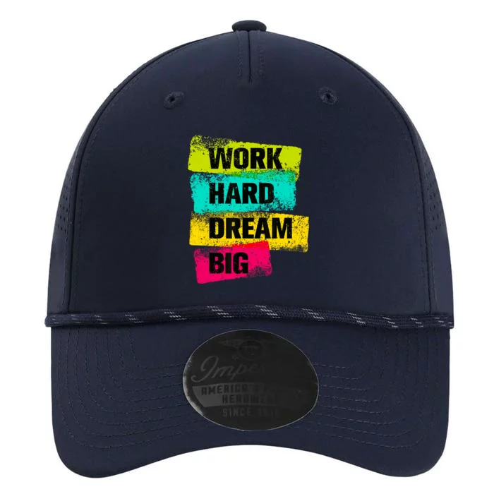 Work Hard & Always Dream Big Graphic Tees & Cool Designs Performance The Dyno Cap