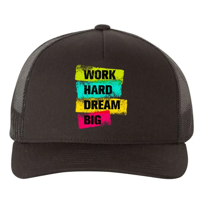 Work Hard & Always Dream Big Graphic Tees & Cool Designs Yupoong Adult 5-Panel Trucker Hat