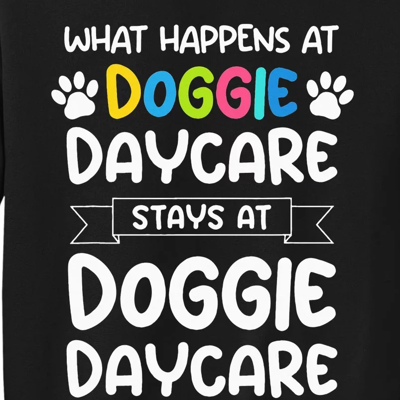 What happens at doggie daycare Quote Dog Daycare Worker Sweatshirt