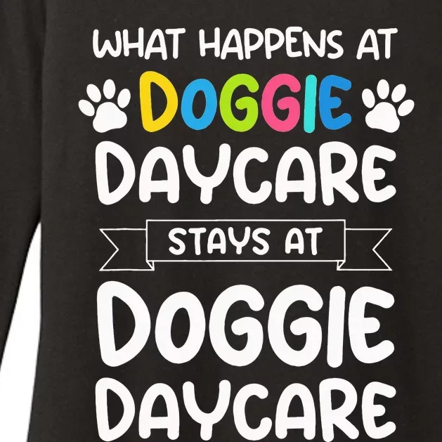 What happens at doggie daycare Quote Dog Daycare Worker Womens CVC Long Sleeve Shirt