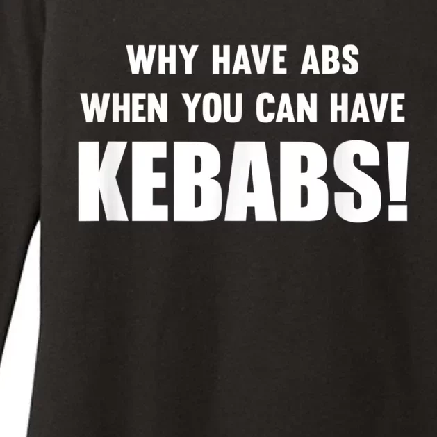 Why Have Abs When You Can Have Kebabs Womens CVC Long Sleeve Shirt