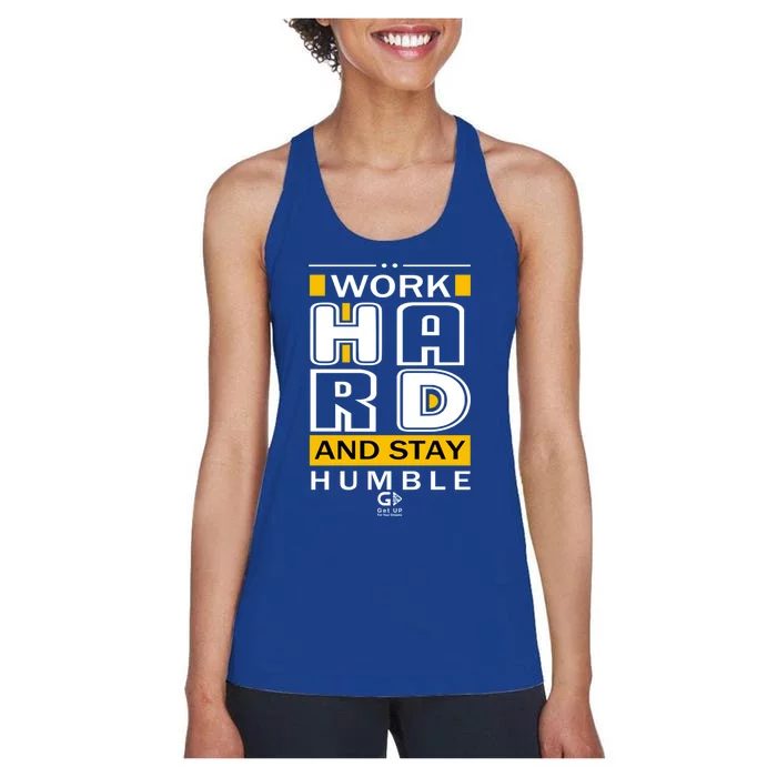 Work Hard And Stay Humble Positive Motivational Quote Great Gift Women's Racerback Tank