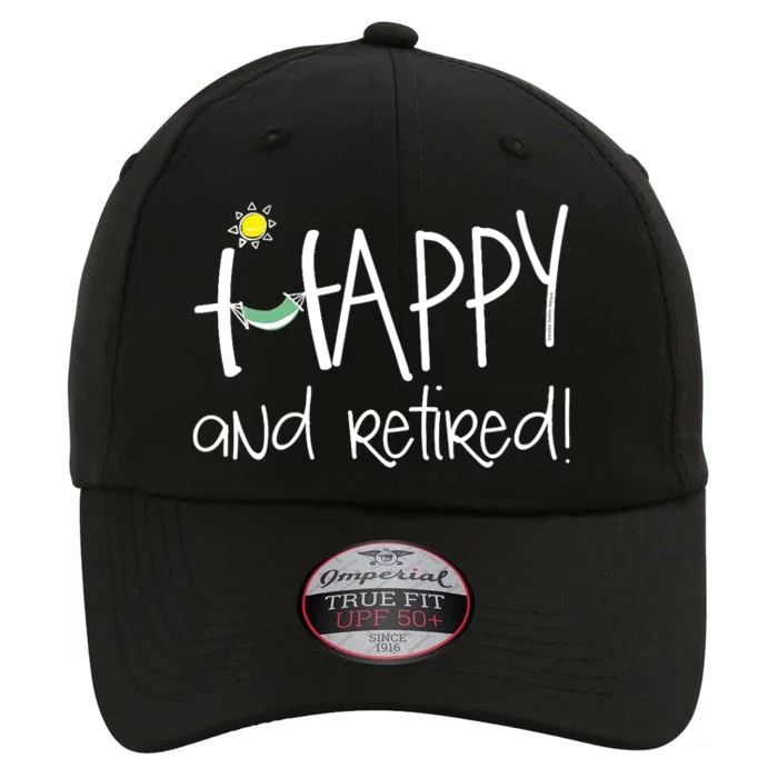 Wo Happy And Retired Funny Retirement VNeck The Original Performance Cap