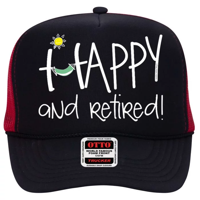 Wo Happy And Retired Funny Retirement VNeck High Crown Mesh Trucker Hat