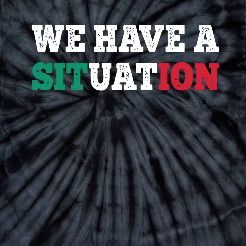 We Have A Situation New Jersey Garden Nj Shore Italian Flag Tie-Dye T-Shirt