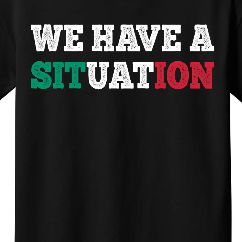 We Have A Situation New Jersey Garden Nj Shore Italian Flag Kids T-Shirt